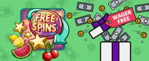 no deposit or wagering free spins
